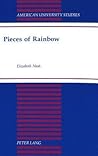 Pieces of Rainbow (American University Studies)
