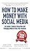 How to Make Money with Soci...