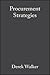 Procurement Strategies: A Relationship-Based Approach