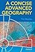 A Concise Advanced Geography