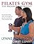 Pilates Gym: The Balanced W...
