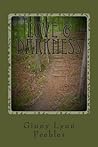 Love and Darkness:  A Book of Poetry
