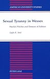 Sexual Tyranny in Wessex: Hardy's Witches and Demons of Folklore (American University Studies)