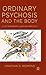 Ordinary Psychosis and The Body: A Contemporary Lacanian Approach