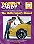 Women's Car DIY - If you need something done, do it yourself - The Multi-Tasker's Manual: The girl's guide to car DIY, including basic maintenance, ... preparing for the MoT test (Haynes Manuals)