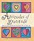 Attitudes of Gratitude: How to Give and Receive Joy Everyday of Your Life