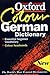 The Oxford Colour German Dictionary: German-English, English-German = Deutsch-Englisch, Englisch-Deutsch