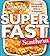 Southern Living Superfast Southern: Comfort Food in 20 Minutes or Less! (Southern Living (Paperback Oxmoor))