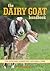 The Dairy Goat Handbook: For Backyard, Homestead, and Small Farm