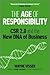 The Age of Responsibility: Csr 2.0 and the New DNA of Business