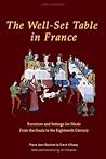 The Well-Set Table in France: Furniture and Settings for Meals from the Gauls to the Eighteenth Century