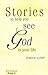 Stories to Help You See God in Your Life (Book of ECK Parables, Book 4)