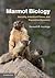 Marmot Biology: Sociality, Individual Fitness, and Population Dynamics