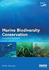 Marine Biodiversity Conservation: A Practical Approach (Earthscan Oceans)