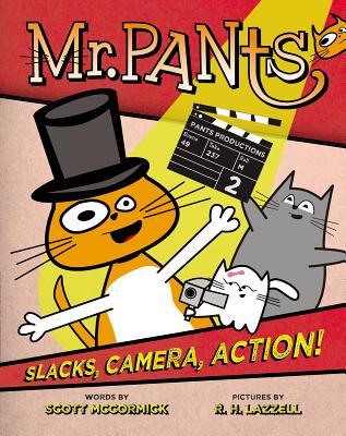 Slacks, Camera, Action! (Mr. Pants! #2)