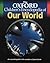 The Oxford Children's Encyclopedia of Our World