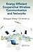 Energy Efficient Cooperative Wireless Communication and Networks