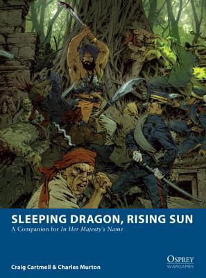 Sleeping Dragon, Rising Sun: A Companion for In Her Majesty’s Name (Paperback)