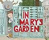 In Mary's Garden by Tina Kugler