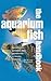 The Aquarium Fish Handbook:...