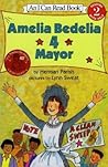Amelia Bedelia For Mayor by Herman Parish Amelia Bedelia For Mayor by Herman Parish