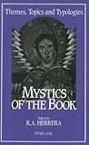 Mystics of the Book: Themes, Topics and Topologies