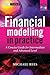 Financial Modelling in Practice: A Concise Guide for Intermediate and Advanced Level