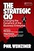 The Strategic CIO: Changing the Dynamics of the Business Enterprise