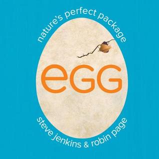 Egg: Nature's Perfect Package (Hardcover)