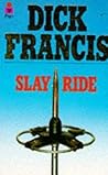 Slay-Ride by Dick Francis