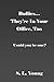 Bullies...They're in Your Office, Too: Could you be one?