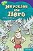 Hercules the Hero (Oxford Reading Tree: Level 11: TreeTops Myths and Legends)