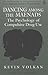 Dancing among the Maenads: The Psychology of Compulsive Drug Use (The Reshaping of Psychoanalysis)
