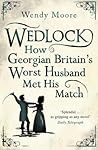 Wedlock by Wendy Moore