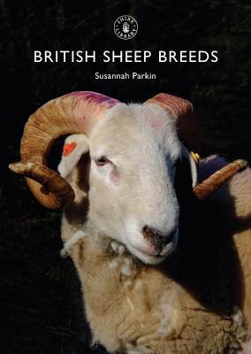 British Sheep Breeds (Shire Library, 803)