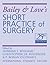 Bailey and Love's Short Practice of Surgery by Norman S. Williams