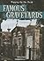 Famous Graveyards