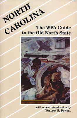 North Carolina: The WPA Guide to the Old North State (Paperback)