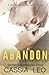 Abandon by Cassia Leo