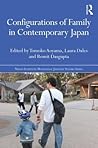 Configurations of Family in Contemporary Japan (Nissan Institute/Routledge Japanese Studies)