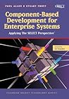 Component-Based Development for Enterprise Systems: Applying the SELECT Perspective (SIGS: Managing Object Technology, Series Number 13)