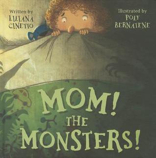 Mom! the Monsters!
