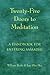 Twenty-Five Doors to Meditation by William Bodri