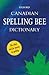 Oxford Canadian Spelling Bee Dictionary by Katherine Barber