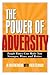 The Power of Adversity by Al Weatherhead