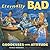 Eternally Bad: Goddesses with Attitude