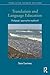 Translation and Language Education: Pedagogic Approaches Explored (Translation Theories Explored)