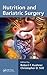 Nutrition and Bariatric Sur...
