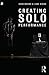 Creating Solo Performance