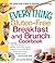 The Everything Gluten-Free Breakfast And Brunch Cookbook: Includes Crispy Potato Pancakes, Blackberry French Toast Casserole, Pull-Apart Cinnamon ... Asparagus Frittata...and hundreds more!